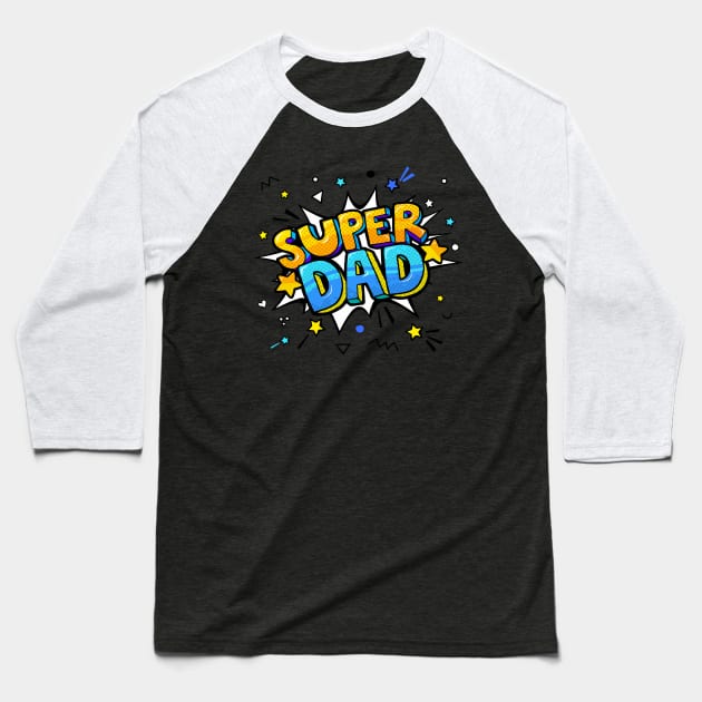 Super Dad Baseball T-Shirt by jobieh shop